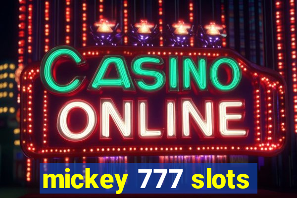 mickey 777 slots